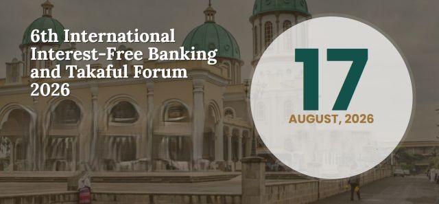 6th Interest-Free Banking and Takaful Forum